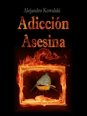 cover image of Adiccion Asesina
